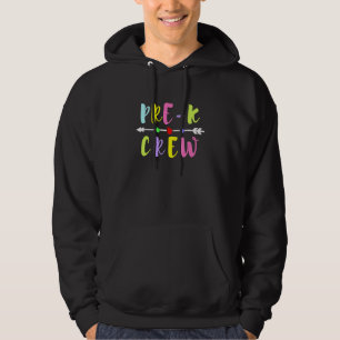 Pre-k Crew Preschool Teachers Students Back to Sch Hoodie
