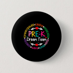 Pre-k dream team back to school care love teachers 6 cm round badge