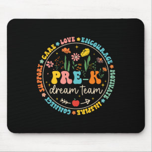 Pre-k Dream Team Byck To School Teacher Care Love Mouse Pad
