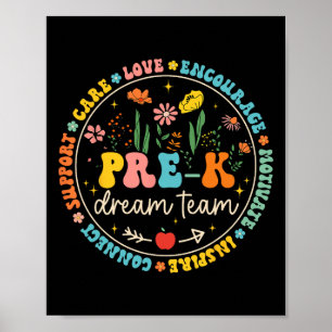 Pre-k Dream Team Byck To School Teacher Care Love Poster