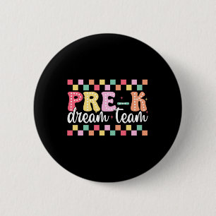 Pre-k Dream Team Teacher Women Girl Back To School 6 Cm Round Badge