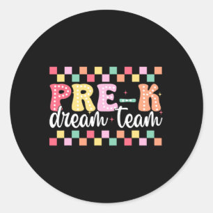 Pre-k Dream Team Teacher Women Girl Back To School Classic Round Sticker