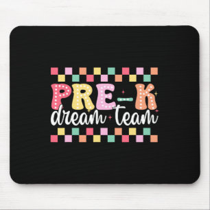 Pre-k Dream Team Teacher Women Girl Back To School Mouse Pad