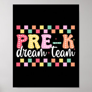 Pre-k Dream Team Teacher Women Girl Back To School Poster
