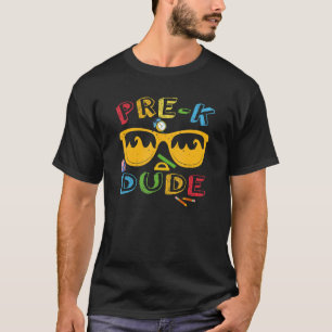 Pre K Dude   Back To School Cool First Day Of Pres T-Shirt