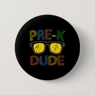 Pre-k Dude Back To School-first Day Of Preschool G 6 Cm Round Badge