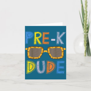 Pre-k Dude Back To School-first Day Of Preschool G Card