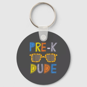 Pre-k Dude Back To School-first Day Of Preschool G Key Ring