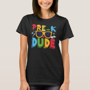 Pre K Dude Back to School First Day of Preschool T-Shirt