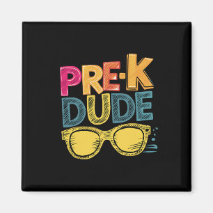 Pre-k Dude Ck To School Shirts First Day Of Presch Magnet