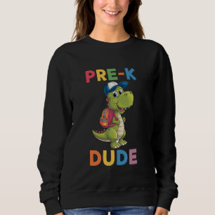 Pre-K Dude Cute Dinosaur Kids Back To School Adora Sweatshirt