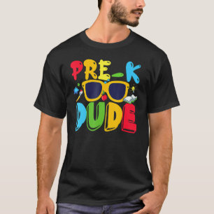 Pre K Dude First Day Of Preschool Back To School T-Shirt