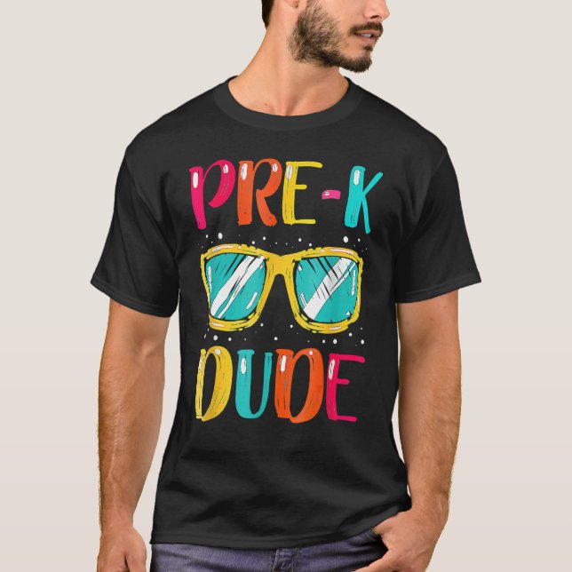 Pre K Dude First Day Of Preschool  Back To School  T-Shirt (Front)