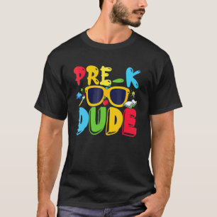 Pre K Dude First Day Of Preschool  Back To School T-Shirt