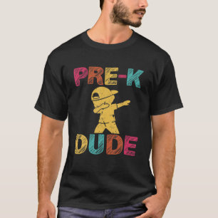 Pre-K Dude First Day Of Preschool Gift Back To Sch T-Shirt