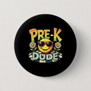 Pre-k Dude Funny Back To School First Day Of Schoo 6 Cm Round Badge