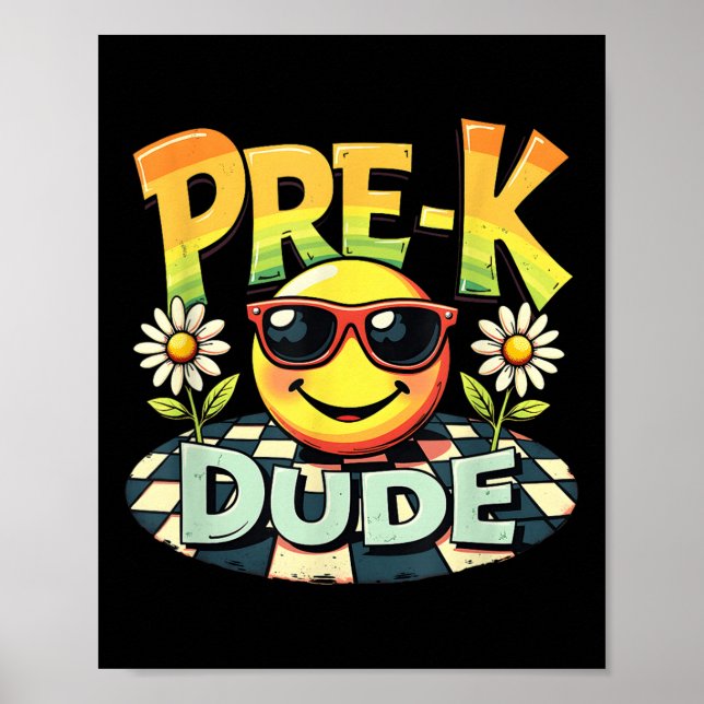 Pre-k Dude Funny Back To School First Day Of Schoo Poster (Front)