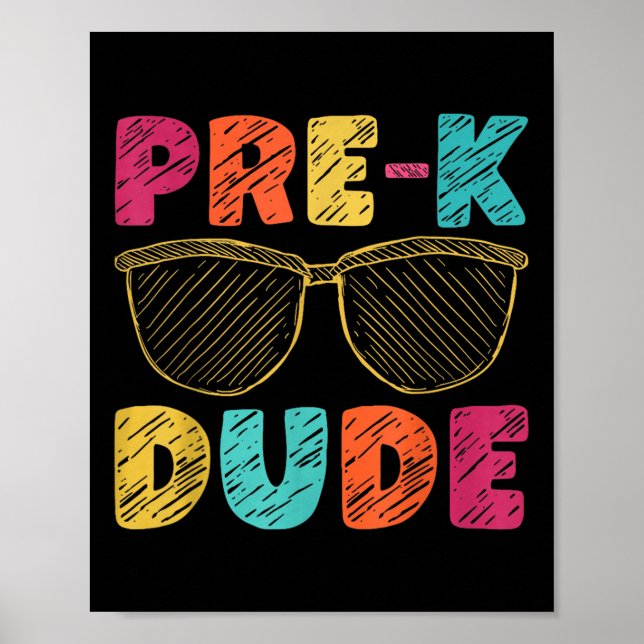 Pre-k Dude Funny First Day Back To School Student  Poster (Front)