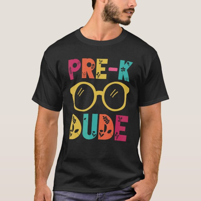 Pre k Dude Glasses Back To School Teacher Student  T-Shirt (Front)
