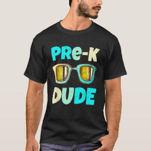 Pre-K Dude Sunglasses Kid Teacher First Day of Pre T-Shirt
