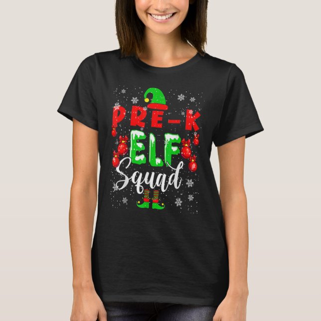 Pre K Elf Squad  Christmas Elf Kids Teacher Group  T-Shirt (Front)