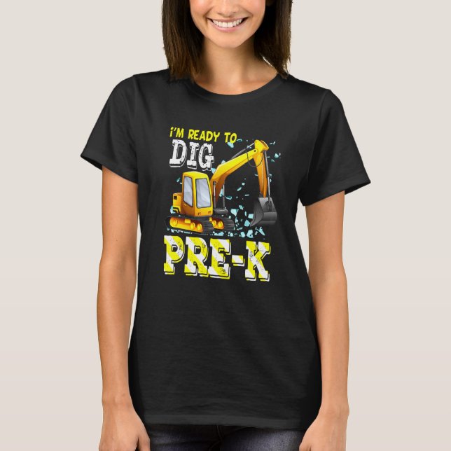 Pre-K Excavator Construction Back To School Team P T-Shirt (Front)