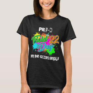 Pre-K Field Day 2022 Let The Games Begin for Teach T-Shirt