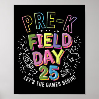 Pre-k Field Day 2025 Let The Games Begin Kids Teac Poster