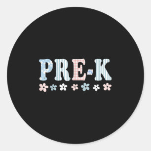 Pre-k First Day Of School Preschool Teacher Studen Classic Round Sticker