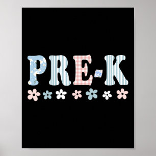 Pre-k First Day Of School Preschool Teacher Studen Poster