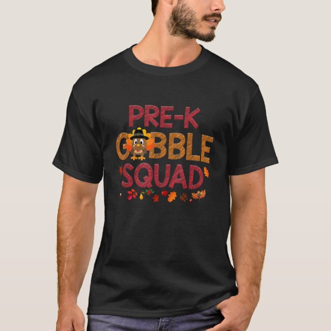 Pre K Gobble Squad Funny Turkey Thanksgiving  T-Shirt (Front)