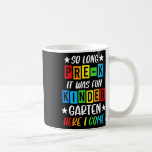 Pre-k Grad 2025 Preschool Graduation 2025 So Long  Coffee Mug
