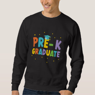 Pre K Graduate Cute Pre Kindergarten Pk Kids Sweatshirt