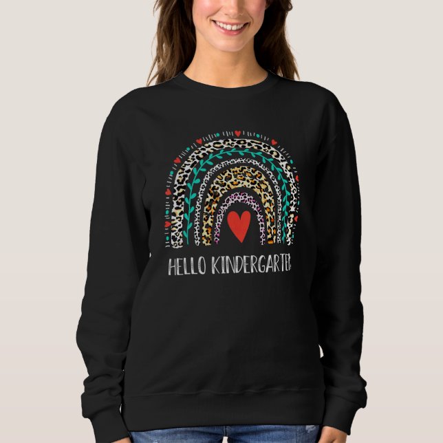 Pre-K Graduated Hello Kindergarten Leopard Rainbow Sweatshirt (Front)