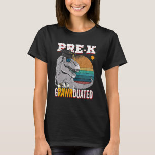 Pre K Grawrduated Rex Dinosaur Graduation Rawr For T-Shirt