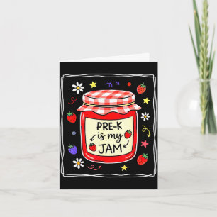 Pre-k is jam strawberry pre-k teacher girls kids card