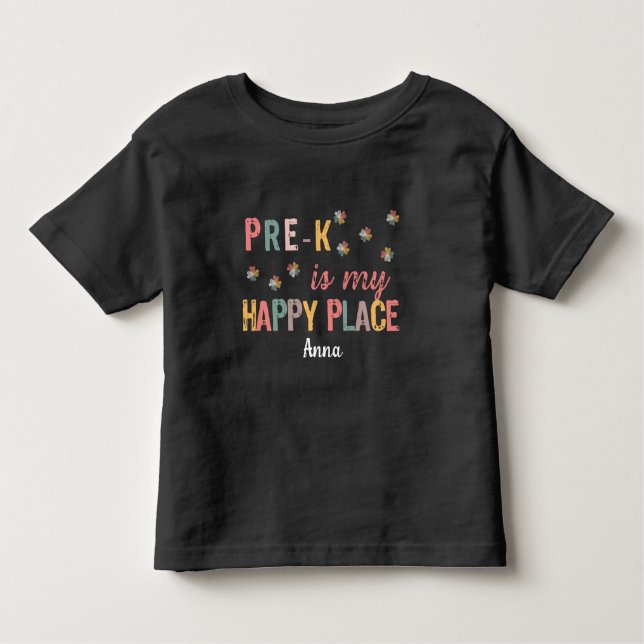 Pre-K is My Happy Place Kids Toddler T-Shirt (Front)