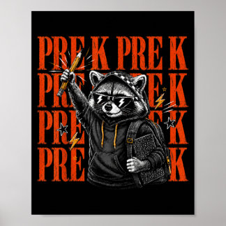 Pre K Racoon Back To School Funny Student First Poster