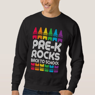 Pre k Rocks Cool Teachers Back To School Sweatshirt