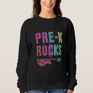 Pre K Rocks Student Teacher Rockstar Team Ready T Sweatshirt
