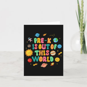 Pre-k Space Lover Back To School Pre-k Is Out Of T Card