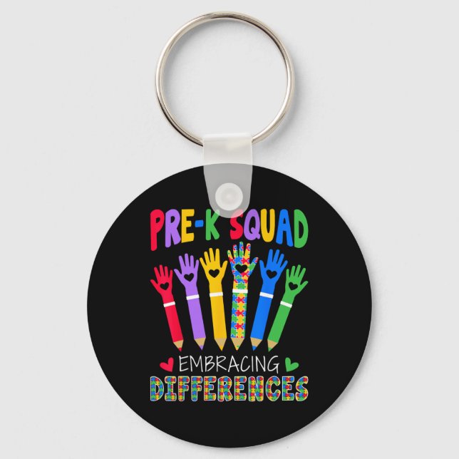 Pre K Squad Embracing Differences Autism Sped Teac Key Ring (Front)