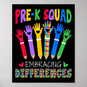 Pre K Squad Embracing Differences Autism Sped Teac Poster
