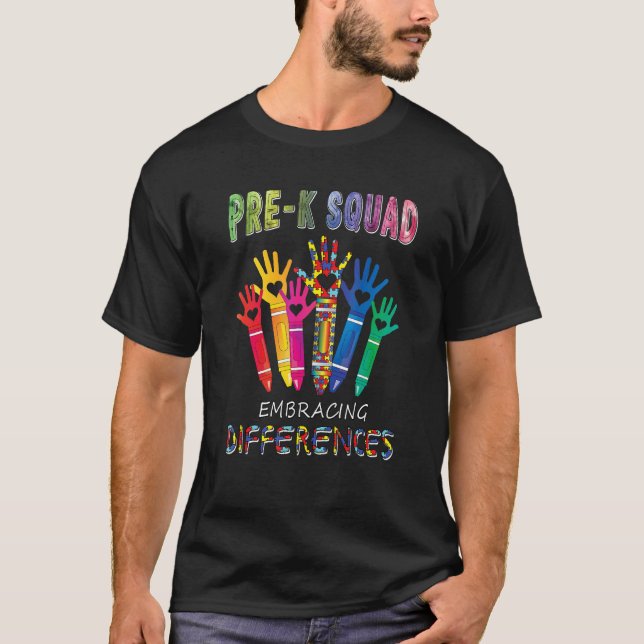 Pre K Squad Embracing Differences Autism SPED Teac T-Shirt (Front)