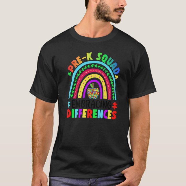 Pre K Squad Embracing Differences Autism SPED Teac T-Shirt (Front)
