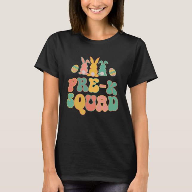 Pre K Squad Teacher  Retro Groovy Easter Bunny T-Shirt (Front)
