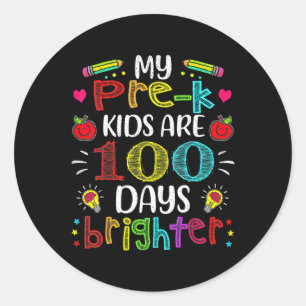 Pre-k Teacher 100 Days Brighter 100th Day Of Schoo Classic Round Sticker