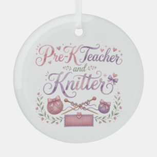 Pre-K Teacher and Knitter Porcelain Ornament
