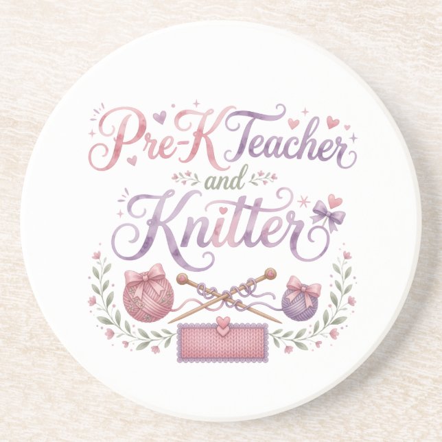 Pre-K Teacher and Knitter Sandstone Coaster (Front)