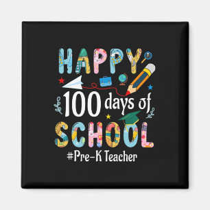 Pre-k Teacher Fun 100th Day Of School Magnet